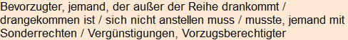 Moment bitte, deutsche Bedeutung nur für angemeldete Benutzer verzögerungsfrei.