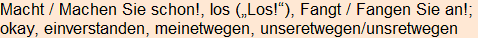 Moment bitte, deutsche Bedeutung nur für angemeldete Benutzer verzögerungsfrei.