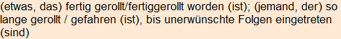 Moment bitte, deutsche Bedeutung nur für angemeldete Benutzer verzögerungsfrei.