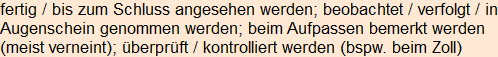 Moment bitte, deutsche Bedeutung nur für angemeldete Benutzer verzögerungsfrei.