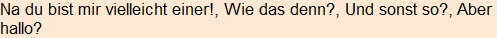 Moment bitte, deutsche Bedeutung nur für angemeldete Benutzer verzögerungsfrei.