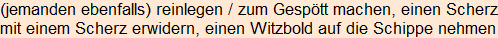 Moment bitte, deutsche Bedeutung nur für angemeldete Benutzer verzögerungsfrei.