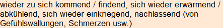 Moment bitte, deutsche Bedeutung nur für angemeldete Benutzer verzögerungsfrei.