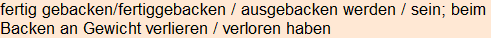 Moment bitte, deutsche Bedeutung nur für angemeldete Benutzer verzögerungsfrei.