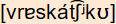 phonetische Transkription