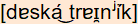 phonetische Transkription