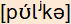 phonetische Transkription