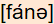 phonetische Transkription