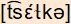 phonetische Transkription