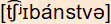 phonetische Transkription